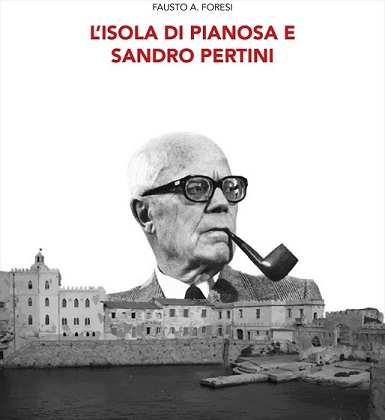 L'Isola di Pianosa e Sandro Pertini
